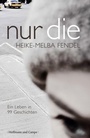 Cover: nur die - Hoffmann & Campe