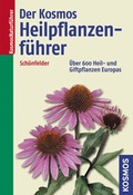 Cover: Der Kosmos Heilpflanzenf&uuml;hrer - Kosmos