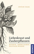 Cover: Liebeskraut und Zauberpflanzen - Kosmos