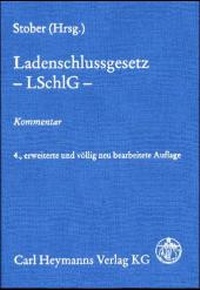 Abbildung von: Ladenschlussgesetz - Carl Heymanns Verlag