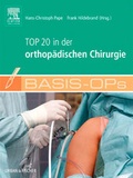 Cover: Basis OPs - Top 20 in der orthop&auml;dischen Chirurgie - Urban & Fischer