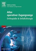 Cover: Atlas orthop&auml;disch-chirurgischer Zugangswege - Urban & Fischer
