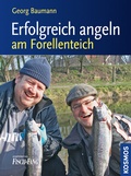 Cover: Erfolgreich angeln am Forellenteich - Kosmos