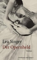 Cover: Der Opernheld - Hoffmann & Campe