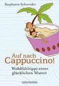 Cover: Auf nach Cappuccino! - Goldmann