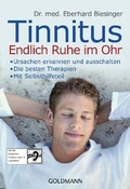 Cover: Tinnitus. Endlich Ruhe im Ohr - Goldmann