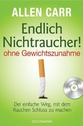 Cover: Endlich Nichtraucher! - ohne Gewichtszunahme - Goldmann