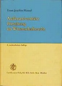 Abbildung von: Ausseruniversitäre Forschung im Wissenschaftsrecht - Carl Heymanns Verlag