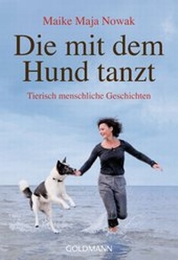 Abbildung von: Die mit dem Hund tanzt - Goldmann