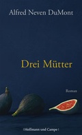 Cover: Drei M&uuml;tter - Hoffmann & Campe