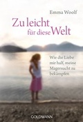 Cover: Zu leicht f&uuml;r diese Welt - Goldmann