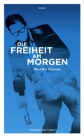 Cover: Die Freiheit am Morgen - Hoffmann & Campe