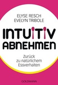 Cover: Intuitiv abnehmen - Goldmann