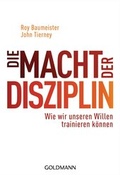 Cover: Die Macht der Disziplin - Goldmann