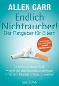 Cover: Endlich Nichtraucher! - Der Ratgeber f&uuml;r Eltern - Goldmann
