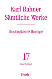 Abbildung von: Karl Rahner - Sämtliche Werke / Enzyklopädische Theologie - Verlag Herder