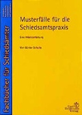 Cover: Musterf&auml;lle f&uuml;r Schieds&auml;mter und Schiedsstellen - Carl Heymanns Verlag