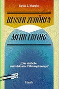 Cover: Besser zuh&ouml;ren, mehr Erfolg - Haufe-Lexware