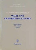 Cover: Unternehmenshandbuch Wach- und Sicherheitsgewerbe - Carl Heymanns Verlag