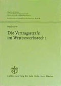 Cover: Die Vertragsstrafe im Wettbewerbsrecht - Carl Heymanns Verlag