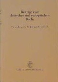 Cover: Beitr&auml;ge zum deutschen und europ&auml;ischen Recht - Carl Heymanns Verlag