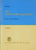 Cover: Der Patentverletzungsprozess - Carl Heymanns Verlag