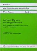 Bild: Auf dem Weg zum Umweltgesetzbuch I - Carl Heymanns Verlag