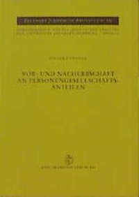 Abbildung von: Vor- und Nacherbschaft an Personengesellschaftsanteilen - Carl Heymanns Verlag