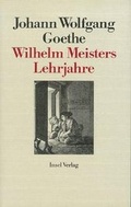Cover: Wilhelm Meisters Lehrjahre - Insel