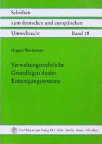 Abbildung von: Verwaltungsrechtliche Grundlagen dualer Entsorgungssysteme - Carl Heymanns Verlag