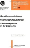 Cover: Ganzk&ouml;rperbestrahlung, Strahlenschutzsubstanzen, Strahlenexposition in der Diagnostik - Urban & Fischer