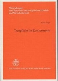 Abbildung von: Treuepflicht im Konzernrecht - Carl Heymanns Verlag