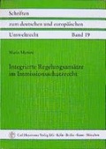 Bild: Integrierte Regelungsansätze im Immissionsschutzrecht - Carl Heymanns Verlag