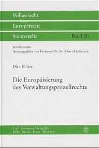 Abbildung von: Die Europäisierung des Verwaltungsprozessrecht - Carl Heymanns Verlag