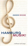 Cover: Hamburg Musik! - Hoffmann & Campe