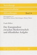 Cover: Der Energiesektor zwischen Marktwirtschaft und &ouml;ffentlicher Aufgabe - Carl Heymanns Verlag