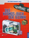 Cover: Das Kosmos-Buch der Technik - Kosmos