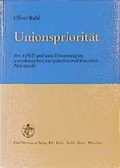 Cover: Die Unionspriorit&auml;t - Carl Heymanns Verlag