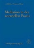 Abbildung von: Mediation in der notariellen Praxis - Carl Heymanns Verlag