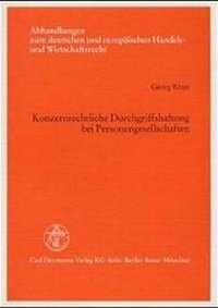 Abbildung von: Konzernrechtliche Durchgriffshaftung bei Personengesellschaften - Carl Heymanns Verlag