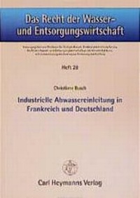 Abbildung von: Industrielle Abwassereinleitung in Frankreich und Deutschland - Carl Heymanns Verlag