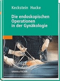 Abbildung von: Die endoskopischen Operationen in der Gynäkologie - Urban & Fischer