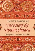 Cover: Die Essenz der Upanischaden - Goldmann