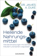 Cover: Heilende Nahrungsmittel - Goldmann
