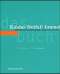 Abbildung von: Das Kinder Notfall Intensiv Buch - Urban & Fischer