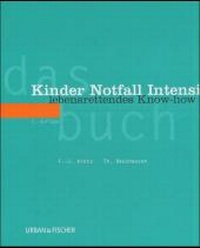 Abbildung von: Das Kinder Notfall Intensiv Buch - Urban & Fischer