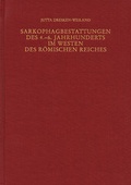 Cover: R&ouml;mische Quartalschrift f&uuml;r christliche Altertumskunde und Kirchengeschichte.... / Sarkophagbestattungen des 4.-6. Jahrhunderts im Westen des R&ouml;mischen Reiches - Verlag Herder