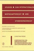 Bild: Kompensation von Embargosch&auml;den bei Embargomassnahmen der Europ&auml;ischen Union - Carl Heymanns Verlag