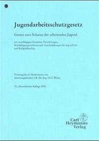 Abbildung von: Jugendarbeitsschutzgesetz - Carl Heymanns Verlag