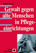 Cover: Gewalt gegen alte Menschen in Pflegeeinrichtungen - Hogrefe